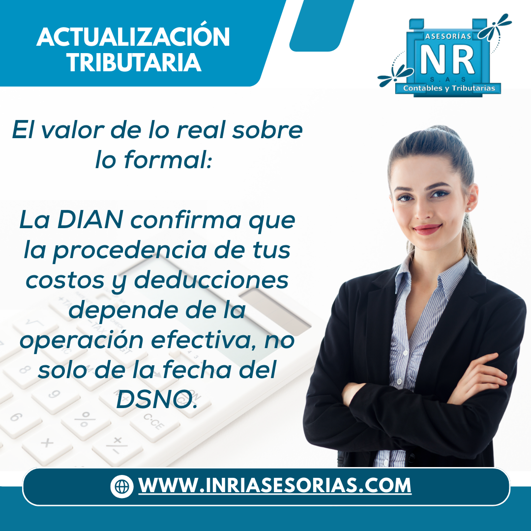 La DIAN acepta costos y deducciones aunque el DSNO se emita en el año ...